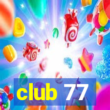 club 77